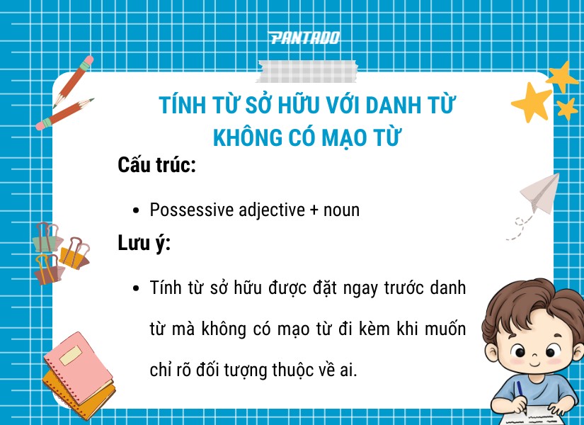 Cấu trúc tính từ sở hữu với danh từ không có mạo từ